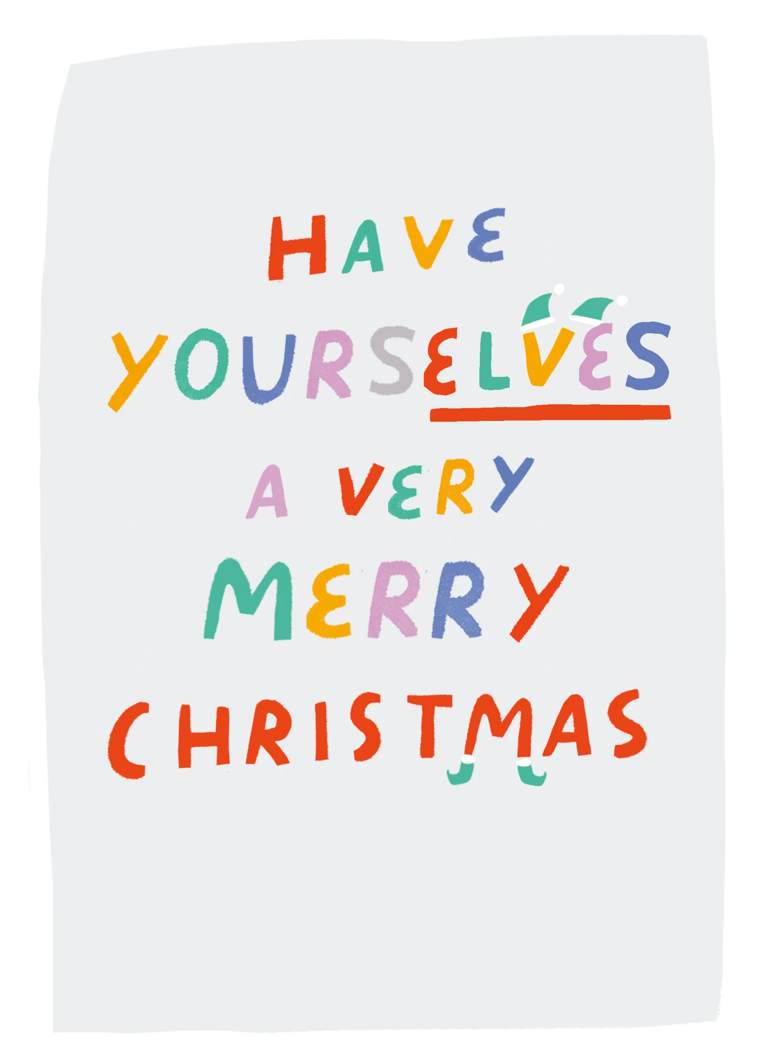 Pod Personalised Modern Colourful Text-Based Have Yourselves Christmas Card 1 Pod Personalised Modern Colourful Text-Based Have Yourselves Christmas Card