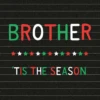 Pod Personalised Brother 'Tis The Season Christmas Card
